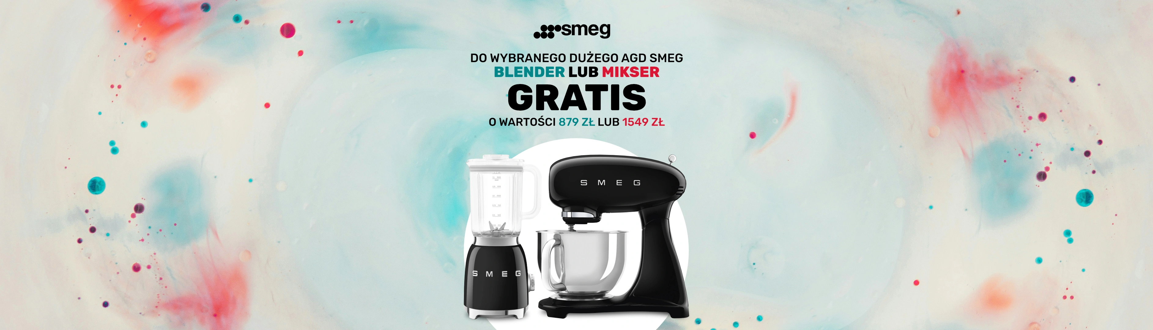 SMEG - Do wybranego dużego AGD blender lub mikser planetarny GRATIS!