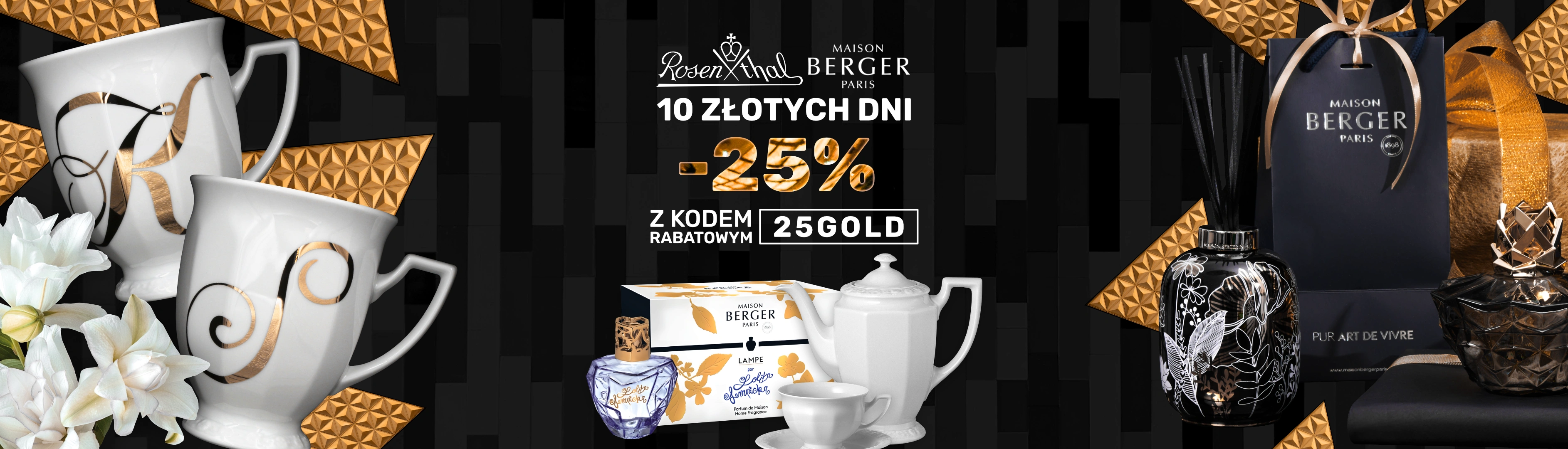 10 Złotych Dni! - Rosenthal i Maison Berger Paris