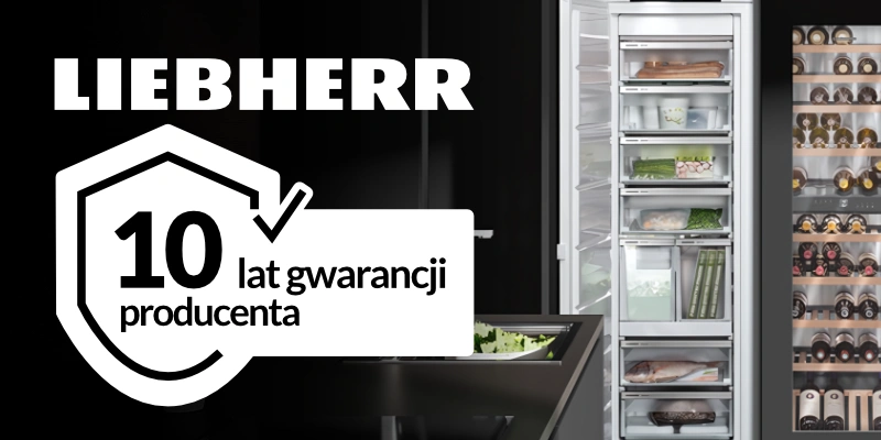 Liebherr - 10 lat gwarancji na wszystkie urządzenia