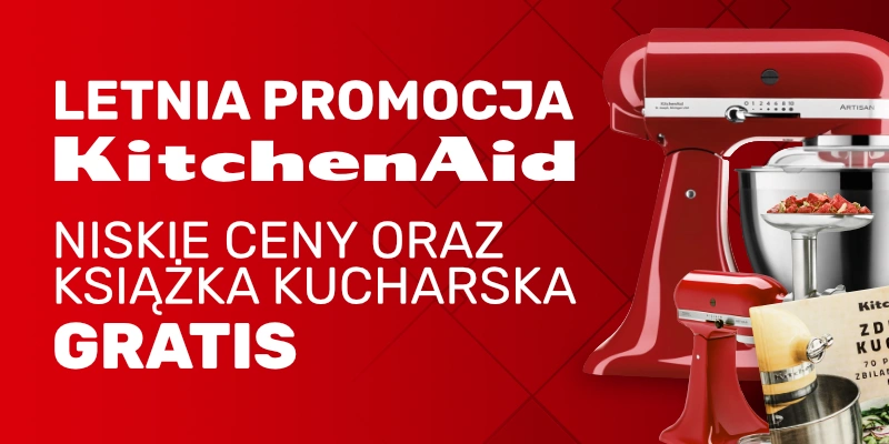 Kitchenaid - Letnia Promocja - Miksery, przystawki, czajniki i tostery w promocyjnych cenach